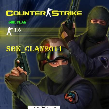 Clanuri de CS 1.6 - caut playeri pt clanul "SBK" CONTACT 11 - Clanuri