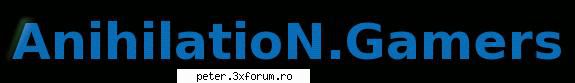 Clanuri de CS 1.6 - Clan-ul AnihilatioN.Gamers Recrutez : Membri,Caut - Clanuri